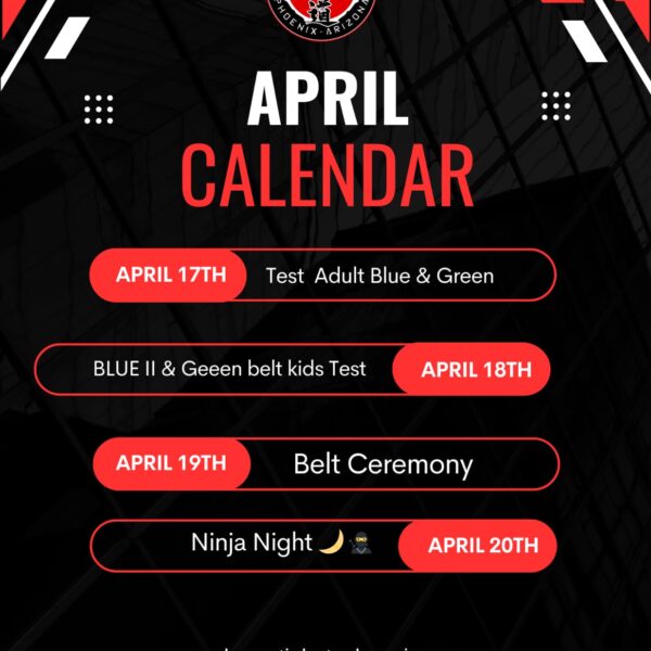 April Events Calendar: Martial Arts Mastery Awaits! 🥋💪 Discover the power of martial arts this April at Ucelo Martial Arts Phoenix! 🎉 * Teen Adult Blue & green belt test 🔵 * Kids Blue II & Green Belt Test 🥋 * Ninja Night 🕷️ Join us for a month of growth, learning, and fun! 📅"
